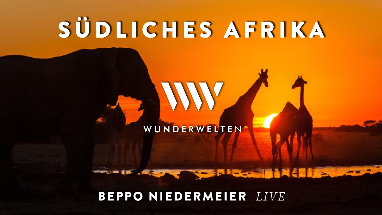 Vorschaubild: WunderWelten: Südliches Afrika - Beppo Niedermeier