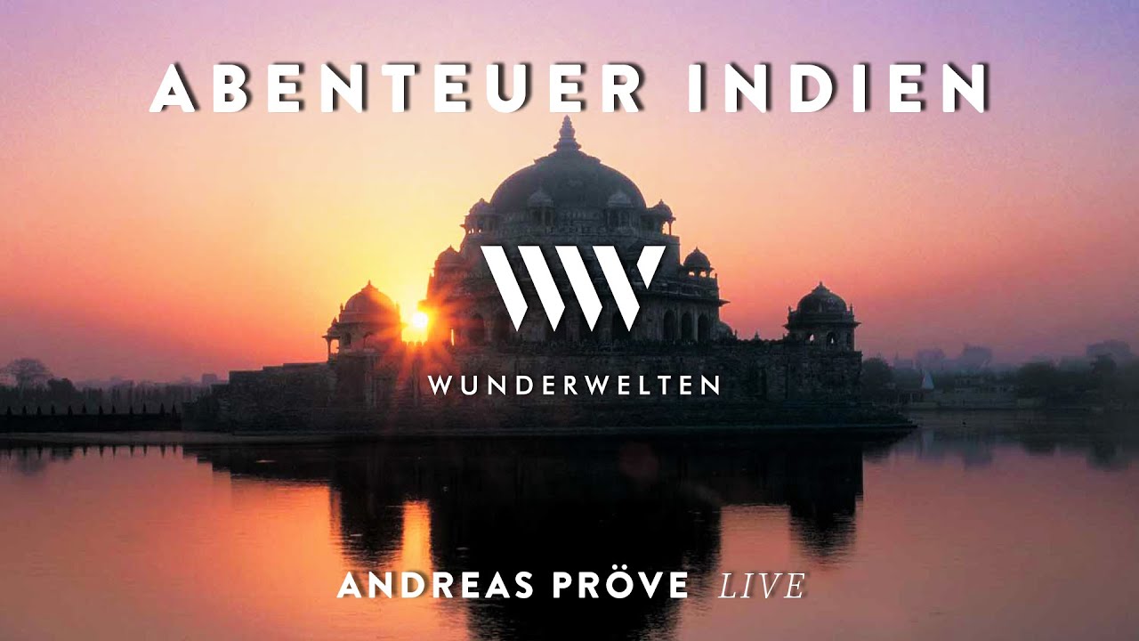 Vorschaubild: WunderWelten: Indien - Andreas Pröve